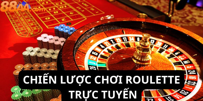 Chiến lược chơi roulette phổ biến