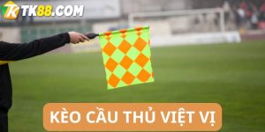 Kèo cầu thủ việt vị